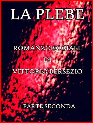 La Plebe, Parte II (of 4): Italian Language